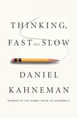 Thinking Fast And Slow by Daniel Kahneman – Book Summary